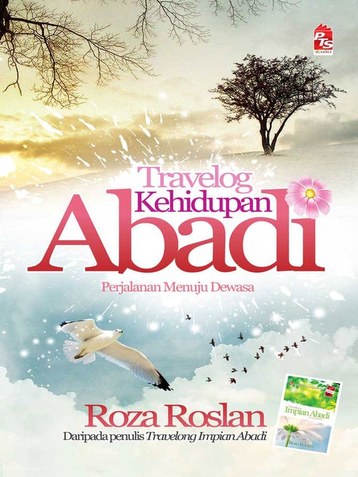 Title details for Travelog Kehidupan Abadi; Perjalanan Menuju Dewasa by Roza Roslan - Available